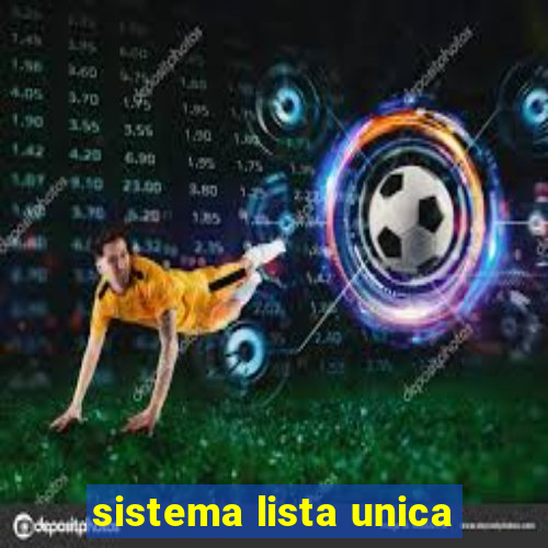 sistema lista unica